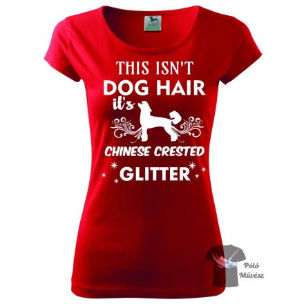 Chinese Crested T-shirt - Chinese Crested Shirt