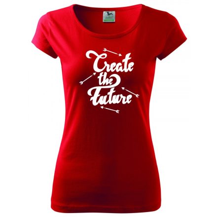 Motivation T-shirt - Create the Future