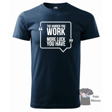 Motivation T-shirt - harder work