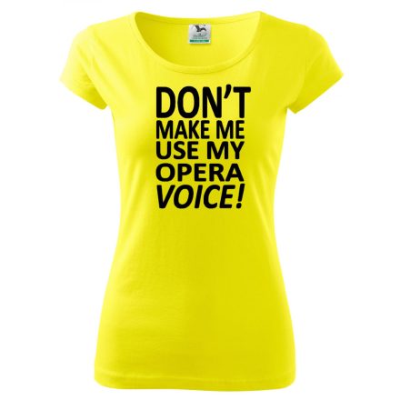 Funny T-shirt - Opera Voice