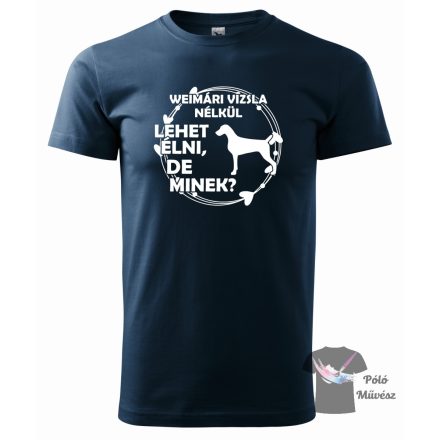 Weimaraner T-shirt - Weimaraner Shirt