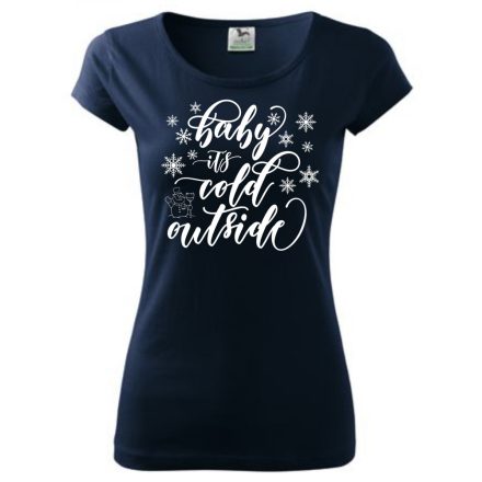 Christmas T-shirt - baby it's cold outside