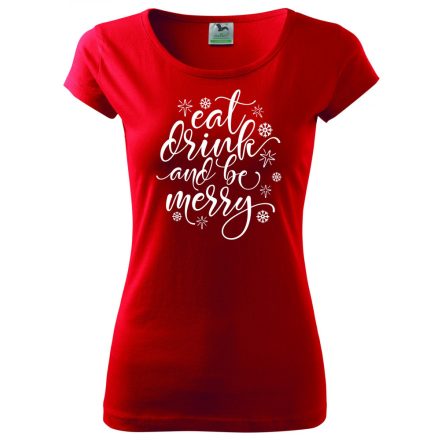 Christmas T-shirt - eat drink